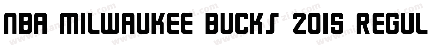 NBA Milwaukee Bucks 2015 Regular字体转换